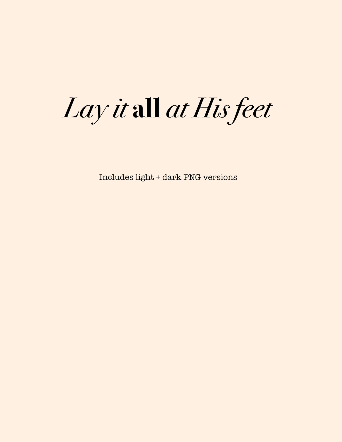 Lay It All at His Feet | Christian Inspirational PNG Design